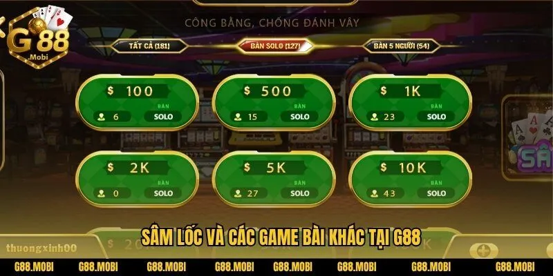 Tham Gia Thiên đường Giải Trí Game Bài G88 Trong Năm 2025 5 Sâm lốc và các game bài khác tại G88